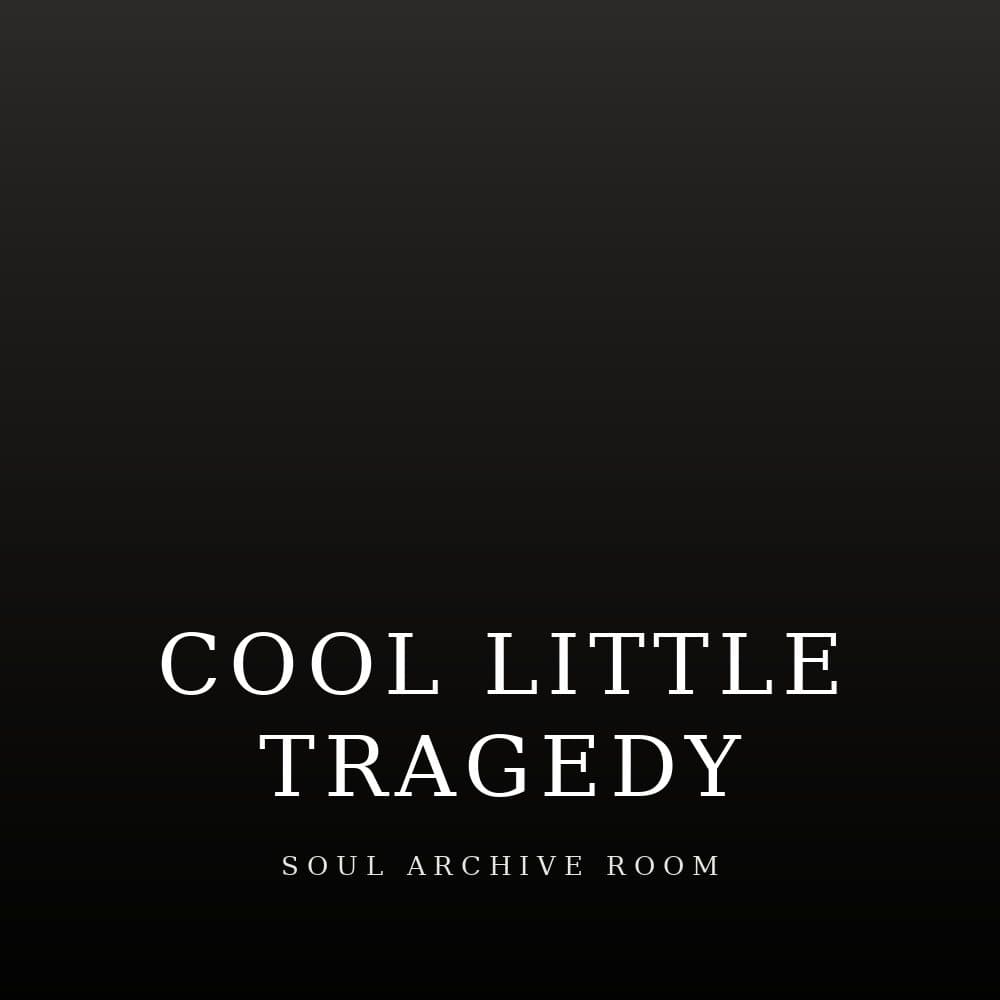 Cool Little Tragedy by Renee