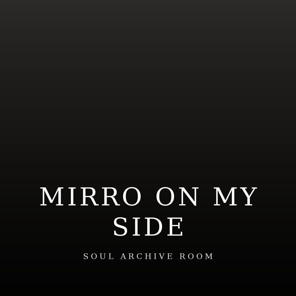 Mirro on my Side by Tom